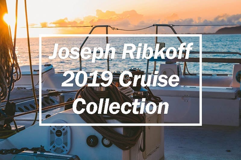 joseph-ribkoff-2019-cruise-collection