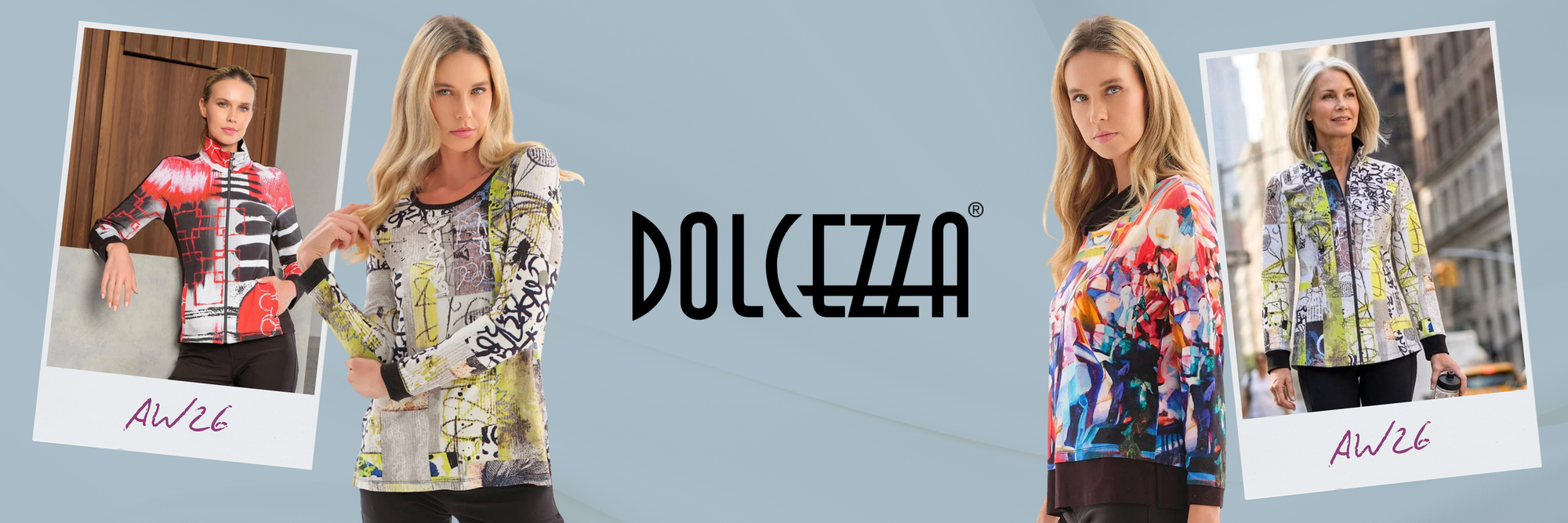 Dolcezza - Winter 2026 -  Now Arriving